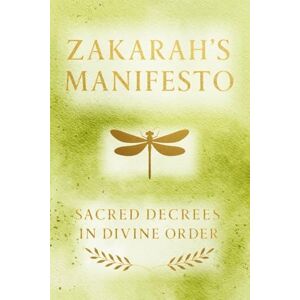 Ha-Ivri, Ishah Simone Zakarah's Manifesto: Sacred Decrees in Divine Order Ha-Ivri, Ishah Simone Zakarah's Manifesto: Sacred Decrees in Divine Order
