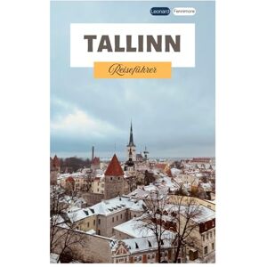 Fennimore, Leonard Tallinn Reiseführer: Entdecken Sie die mittelalterliche Altstadt, Sehenswürdigkeiten, Geheimtipps, die lokale Küche und unternehmen Sie Tagesausflüge von der estnischen Hauptstadt aus. Fennimore, Leonard Tallinn Reiseführer: Entdecken Sie die mittelalterliche Altstadt, Sehenswürdigkeiten, Geheimtipps, die lokale Küche und unternehmen Sie Tagesausflüge von der estnischen Hauptstadt aus.