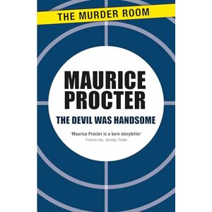 Procter, Maurice The Devil Was Handsome (Chief Inspector Martineau Investigates) Procter, Maurice The Devil Was Handsome (Chief Inspector Martineau Investigates)
