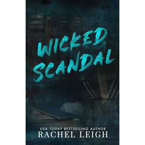 Leigh, Rachel Wicked Scandal: Alternate Cover Leigh, Rachel Wicked Scandal: Alternate Cover