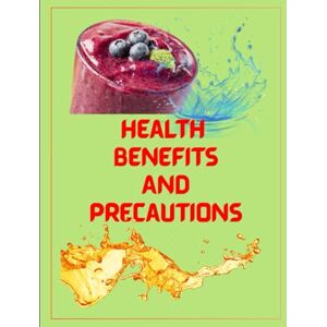 Kunjam, Mr. Kamlesh Kumar Healthy Drinks & Beverages: Benefits and Precautions: A Complete Guide to Natural Juices, Herbal Teas, Milk Beverages, and Traditional Refreshments for Better Health and Wellness Kunjam, Mr. Kamlesh Kumar Healthy Drinks & Beverages: Benefits and Precautions: A Complete Guide to Natural Juices, Herbal Teas, Milk Beverages, and Traditional Refreshments for Better Health and Wellness