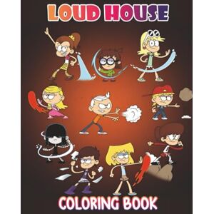 Gilon Pippas Coloring Book: Incredible Louds House Coloring Adventure, Fun & Unique Jumbo Pages to Spark Creativity for Kids of All Ages Gilon Pippas Coloring Book: Incredible Louds House Coloring Adventure, Fun & Unique Jumbo Pages to Spark Creativity for Kids of All Ages