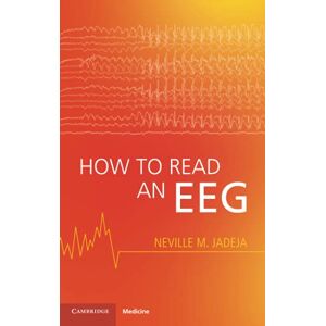 Jadeja, Neville M. How to Read an EEG Jadeja, Neville M. How to Read an EEG