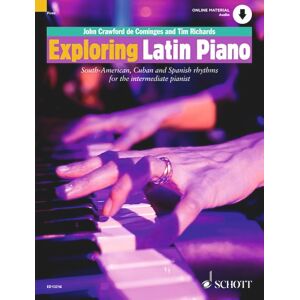 Richards, Tim Exploring Latin Piano: South-American, Cuban and Spanish Rhythms for the Intermediate Pianist Richards, Tim Exploring Latin Piano: South-American, Cuban and Spanish Rhythms for the Intermediate Pianist