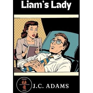 Adams, J C Liam's Lady Adams, J C Liam's Lady