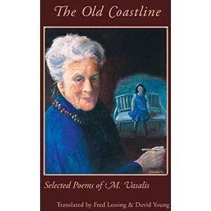 Vasalis, M The Old Coastline: Selected Poems of M. Vasalis Vasalis, M The Old Coastline: Selected Poems of M. Vasalis