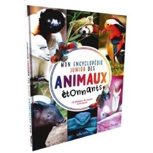 Côté, Marie-Ève Mon encyclopédie junior des animaux étonnants: 73 animaux du monde à découvrir Côté, Marie-Ève Mon encyclopédie junior des animaux étonnants: 73 animaux du monde à découvrir