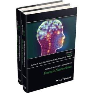 The Wiley Blackwell Handbook of Forensic Neuroscience, 2 Volume Set The Wiley Blackwell Handbook of Forensic Neuroscience, 2 Volume Set