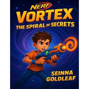 Goldleaf, Seinna NERF Vortex: The Spiral of Secrets Goldleaf, Seinna NERF Vortex: The Spiral of Secrets