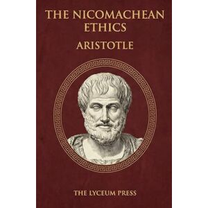 Aristotle Nicomachean Ethics Aristotle Nicomachean Ethics