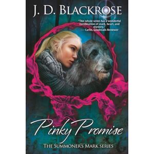 Blackrose, J. D. Pinky Promise (The Summoner's Mark) Blackrose, J. D. Pinky Promise (The Summoner's Mark)