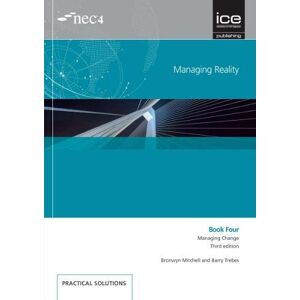 Trebes, Barry Managing Reality, Third edition. Book 4: Managing change Trebes, Barry Managing Reality, Third edition. Book 4: Managing change