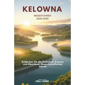 Marina Kelowna Reiseführer 2025-2026: Entdecken Sie die Schönheit, Aromen und Abenteuer dieses kanadischen Juwels Marina Kelowna Reiseführer 2025-2026: Entdecken Sie die Schönheit, Aromen und Abenteuer dieses kanadischen Juwels