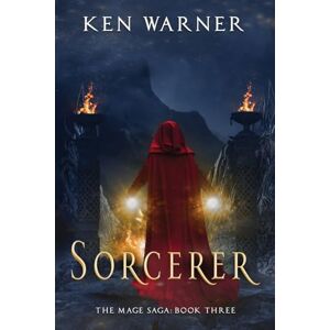 Warner, Ken Sorcerer: 3 (The Mage Saga) Warner, Ken Sorcerer: 3 (The Mage Saga)