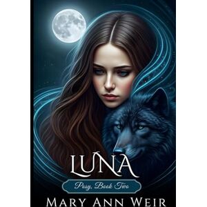 Weir, Mary Ann Luna: Posy: Book Two Weir, Mary Ann Luna: Posy: Book Two