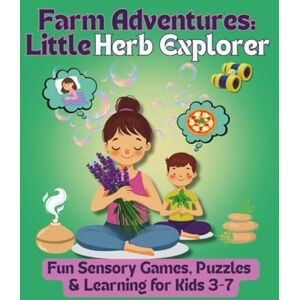 Bird, Blooming Farm Adventures: Little Herb Explorer: Fun Sensory Games, Puzzles & Learning for Kids Ages 3-7 Bird, Blooming Farm Adventures: Little Herb Explorer: Fun Sensory Games, Puzzles & Learning for Kids Ages 3-7