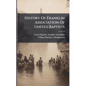 History Of Franklin Association Of United Baptists History Of Franklin Association Of United Baptists