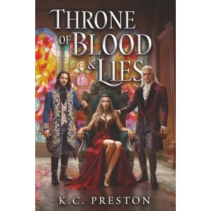 Preston, K.C. Throne of Blood & Lies (Daughter of Fire & Storm) Preston, K.C. Throne of Blood & Lies (Daughter of Fire & Storm)