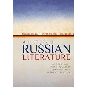 Kahn, Andrew A History of Russian Literature Kahn, Andrew A History of Russian Literature