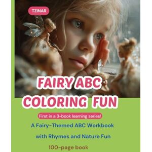 ., TZINAR Fairy ABC & Seasons Adventure: A Fairy-Themed ABC Workbook with Rhymes and Nature Fun (My First Smart Steps) ., TZINAR Fairy ABC & Seasons Adventure: A Fairy-Themed ABC Workbook with Rhymes and Nature Fun (My First Smart Steps)