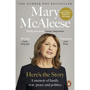 McAleese, Mary Here’s the Story: A Memoir McAleese, Mary Here’s the Story: A Memoir