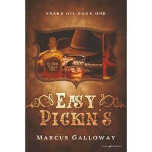 Galloway, Marcus Easy Pickin's: 1 (Snake Oil) Galloway, Marcus Easy Pickin's: 1 (Snake Oil)