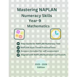 s, Karryks Mastering NAPLAN Numeracy Skills Year-9 Mathematics, Practice Book, Full Length Practice Tests, Study Guide, NAPLAN style Questions(Numbers and ... with Australian Curriculum, ACARA and NAPLAN s, Karryks Mastering NAPLAN Numeracy Skills Year-9 Mathematics, Practice Book, Full Length Practice Tests, Study Guide, NAPLAN style Questions(Numbers and ... with Australian Curriculum, ACARA and NAPLAN