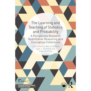 Saldanha, Luis The Learning and Teaching of Statistics and Probability: A Perspective Rooted in Quantitative Reasoning and Conceptual Coherence (IMPACT: Interweaving Mathematics Pedagogy and Content for Teaching) Saldanha, Luis The Learning and Teaching of Statistics and Probability: A Perspective Rooted in Quantitative Reasoning and Conceptual Coherence (IMPACT: Interweaving Mathematics Pedagogy and Content for Teaching)