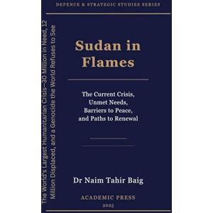 Baig, Naim Tahir Sudan in Flames Baig, Naim Tahir Sudan in Flames