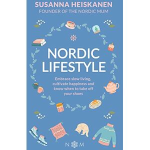Heiskanen, Susanna Nordic Lifestyle Heiskanen, Susanna Nordic Lifestyle
