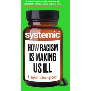 Liverpool, Dr Layal Systemic: How Racism Harms Health – and What We Can Do About It Liverpool, Dr Layal Systemic: How Racism Harms Health – and What We Can Do About It