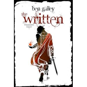 Galley, Ben The Written (Emaneska Series #1) Galley, Ben The Written (Emaneska Series #1)
