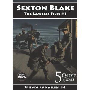Murray, Andrew Nicholas Sexton Blake: The Lawless Files #1: Friends and Allies #4: Introducing The Hon. John Lawless and Sam his Maasai batman Murray, Andrew Nicholas Sexton Blake: The Lawless Files #1: Friends and Allies #4: Introducing The Hon. John Lawless and Sam his Maasai batman