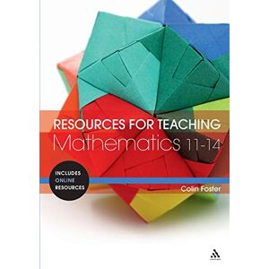 Foster, Colin Resources for Teaching Mathematics: 11-14 Foster, Colin Resources for Teaching Mathematics: 11-14