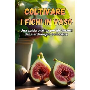 Svitana Coltivare i fichi in vaso: Una guida passo passo per coltivare con successo i fichi in casa Svitana Coltivare i fichi in vaso: Una guida passo passo per coltivare con successo i fichi in casa