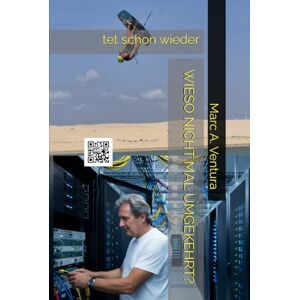 A. Ventura, Marc WIESO NICHT MAL UMGEKEHRT? A. Ventura, Marc WIESO NICHT MAL UMGEKEHRT?