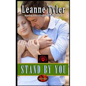 Tyler, Leanne Stand by You: Brotherhood Protectors World (Lone Wolf) Tyler, Leanne Stand by You: Brotherhood Protectors World (Lone Wolf)