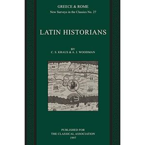 Kraus, C. S. Latin Historians: 27 Kraus, C. S. Latin Historians: 27