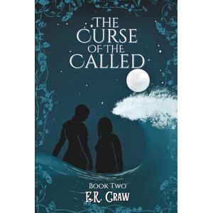 Craw, E.R. The Curse of the Called (The Called: The Trilogy) Craw, E.R. The Curse of the Called (The Called: The Trilogy)