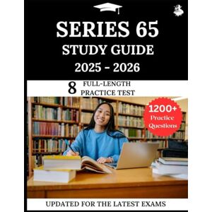 Lewis, James Series 65 Study Guide 2025 – 2026: Your All-in-One Prep to Success with Practice Questions, Detailed Explanations, and Expert Strategies Lewis, James Series 65 Study Guide 2025 – 2026: Your All-in-One Prep to Success with Practice Questions, Detailed Explanations, and Expert Strategies