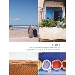Keim, Maximilian Maroc Un voyage photographique à travers un pays riche en couleurs, culture et contrastes: Visages, Voies, Vérités Keim, Maximilian Maroc Un voyage photographique à travers un pays riche en couleurs, culture et contrastes: Visages, Voies, Vérités