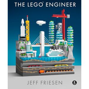 Jeff Friesen The Lego Engineer Jeff Friesen The Lego Engineer