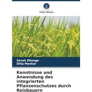 Dhenge, Sevak Kenntnisse und Anwendung des integrierten Pflanzenschutzes durch Reisbauern Dhenge, Sevak Kenntnisse und Anwendung des integrierten Pflanzenschutzes durch Reisbauern