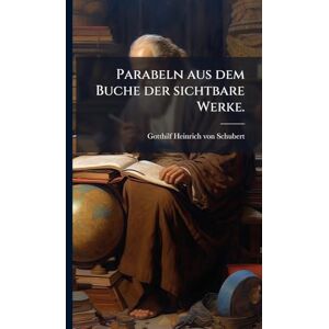 Philosophy Parabeln aus dem Buche der sichtbare Werke. Philosophy Parabeln aus dem Buche der sichtbare Werke.