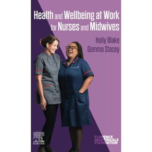 Allied Health and Wellbeing at Work for Nurses and Midwives Allied Health and Wellbeing at Work for Nurses and Midwives