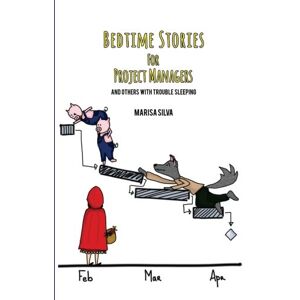 Silva Bedtime Stories for Project Managers: And others with trouble sleeping Silva Bedtime Stories for Project Managers: And others with trouble sleeping