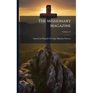 United The Missionary Magazine United The Missionary Magazine