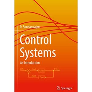 Sundararajan, Dr. D. Control Systems: An Introduction Sundararajan, Dr. D. Control Systems: An Introduction