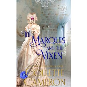Cameron, Collette The Marquis and the Vixen: A Regency Romance Novel: A Humorous Wallflower Family Saga Regency Romantic Comedy: 2 (The Culpepper Misses) Cameron, Collette The Marquis and the Vixen: A Regency Romance Novel: A Humorous Wallflower Family Saga Regency Romantic Comedy: 2 (The Culpepper Misses)
