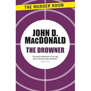 MacDonald, John D The Drowner (Murder Room) MacDonald, John D The Drowner (Murder Room)